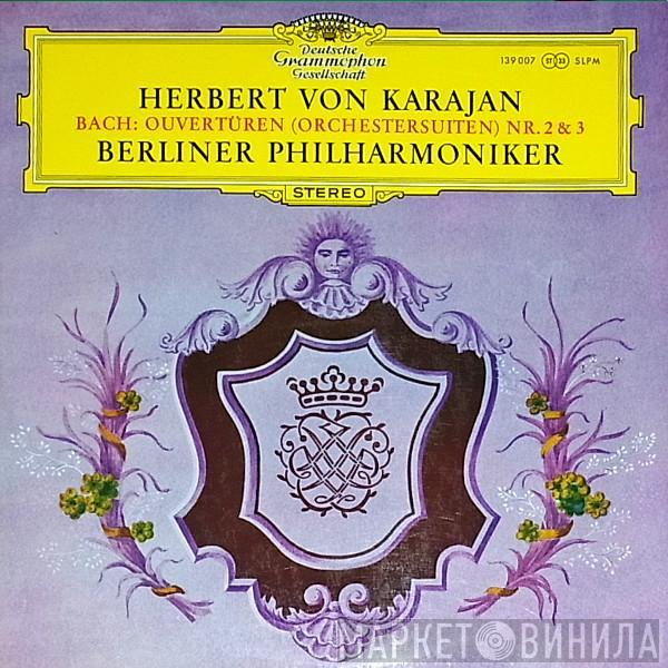 - Johann Sebastian Bach , Herbert von Karajan  Berliner Philharmoniker  - Ouvertüren (Orchestersuiten) Nr. 2 & 3