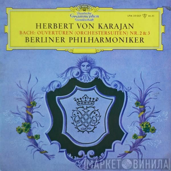 - Johann Sebastian Bach , Herbert von Karajan  Berliner Philharmoniker  - Ouvertüren (Orchestersuiten) Nr. 2 & 3