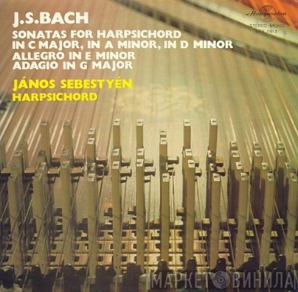 Johann Sebastian Bach, János Sebestyén - Sonatas For Harpsichord