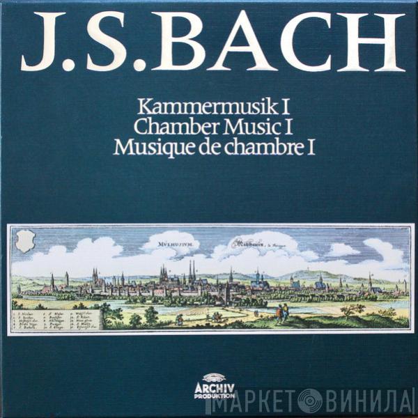 Johann Sebastian Bach - Kammermusik I / Chamber Music I / Musique De Chambre I