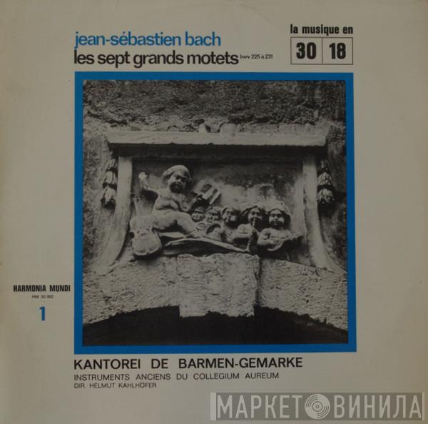- Johann Sebastian Bach , Kantorei Barmen-Gemarke Dir. Collegium Aureum  Helmut Kahlhöfer  - Les Sept Grands Motets - Volume 1