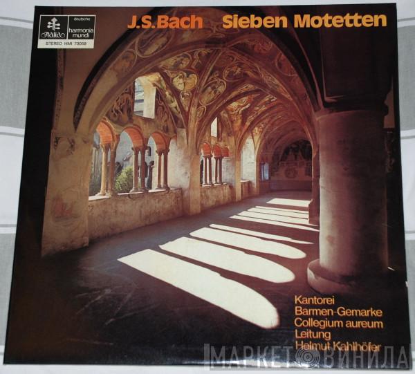 - Johann Sebastian Bach , Kantorei Barmen-Gemarke Leitung Collegium Aureum  Helmut Kahlhöfer  - Sieben Motetten