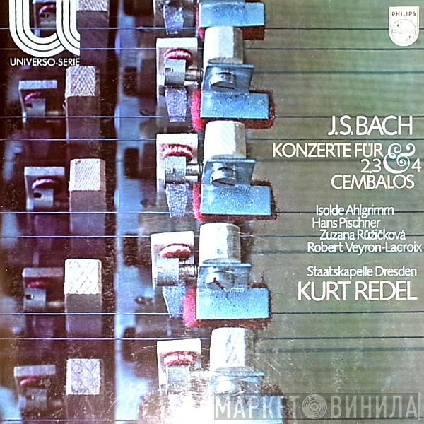 - Johann Sebastian Bach - Kurt Redel - Isolde Ahlgrimm - Hans Pischner - Staatskapelle Dresden - Robert Veyron-Lacroix  Zuzana Růžičková  - Konzerte Für 2, 3,& 4 Cembalos