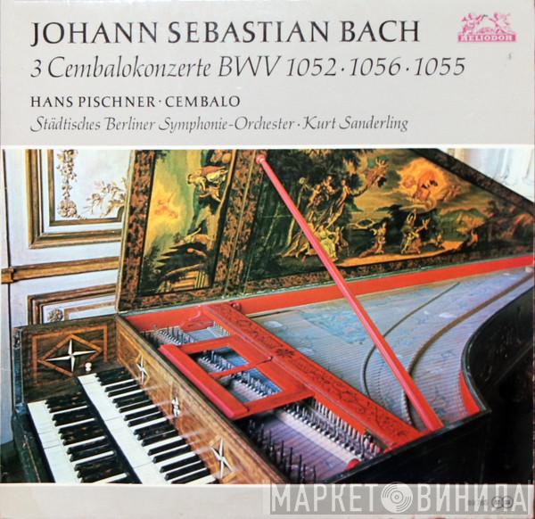 - Johann Sebastian Bach - Kurt Sanderling - Hans Pischner  Berliner Sinfonie Orchester  - 3 Cembalokonzerte  BWV 1052, 1056, 1055
