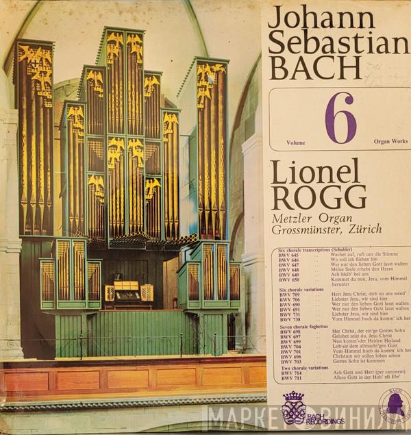 Johann Sebastian Bach, Lionel Rogg - Organ Works Volume 6