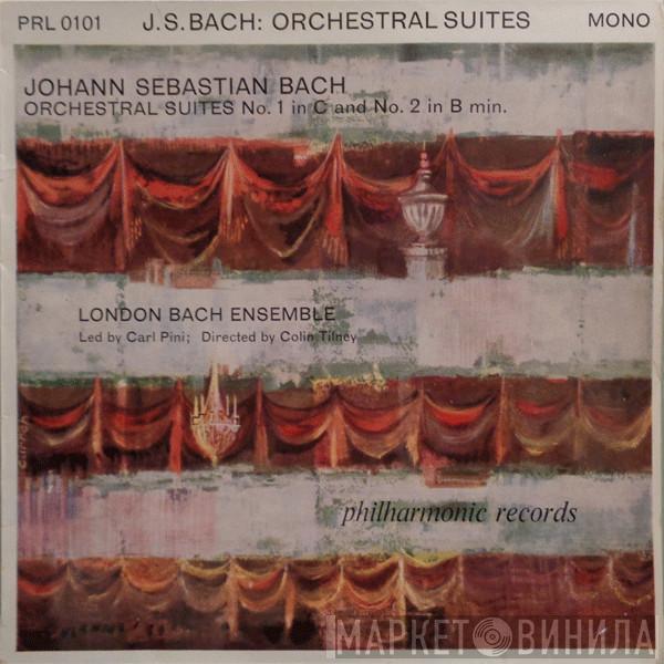 Johann Sebastian Bach, London Bach Ensemble, Carl Pini, Colin Tilney - Orchestral Suites No. 1 In C And No. 2 In B Min.