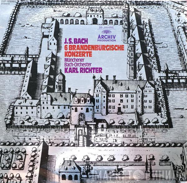 Johann Sebastian Bach, Münchener Bach-Orchester, Karl Richter - 6 Brandenburgische Konzerte
