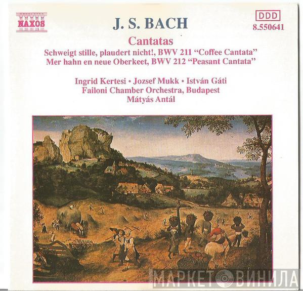 Johann Sebastian Bach, Mátyás Antal - Cantatas