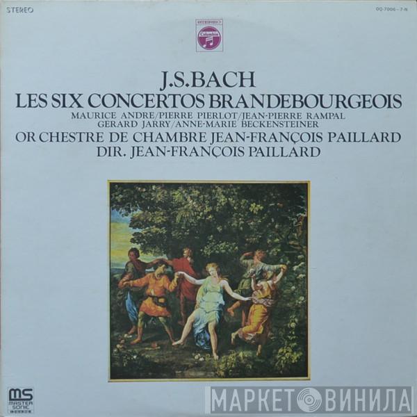 , Johann Sebastian Bach , Maurice André , Pierre Pierlot , Jean-Pierre Rampal , Gérard Jarry , Anne-Marie Beckensteiner , Orchestre De Chambre Jean-François Paillard  Jean-François Paillard  - Les Six Concertos Brandebourgeois
