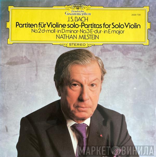 Johann Sebastian Bach, Nathan Milstein - Partiten Für Violine Solo No.2 D-moll • No.3 E-dur = Partitas For Solo Violin In D Minor • In E Major