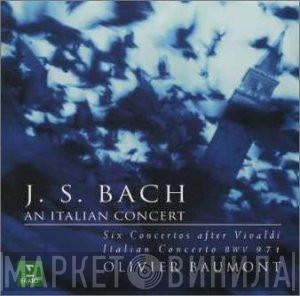 Johann Sebastian Bach, Olivier Baumont - An Italian Concert