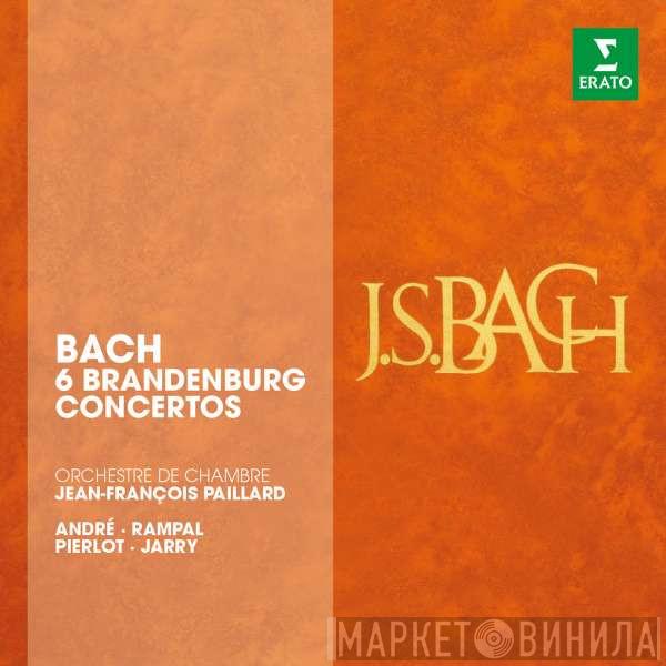 , Johann Sebastian Bach , Orchestre De Chambre Jean-François Paillard , Jean-François Paillard , Maurice André , Pierre Pierlot , Jean-Pierre Rampal  Gérard Jarry  - 6 Brandenburg Concertos