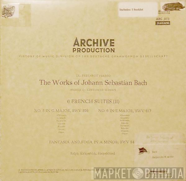 , Johann Sebastian Bach  Ralph Kirkpatrick  - 6 French Suites (II)