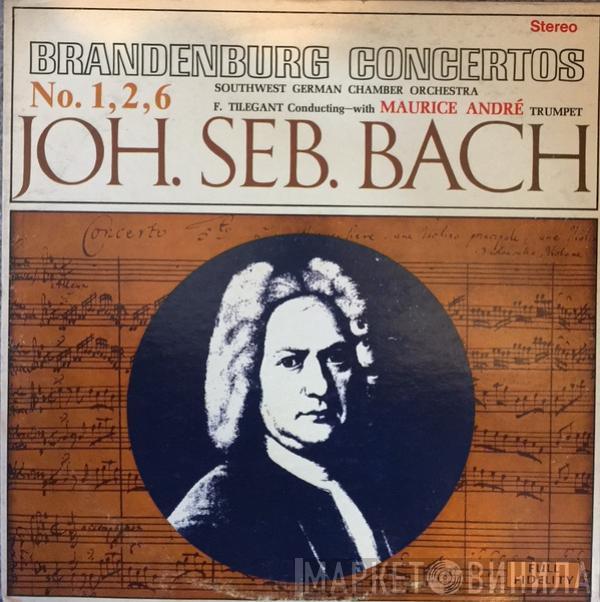 - Johann Sebastian Bach , Südwestdeutsches Kammerorchester With Friedrich Tilegant  Maurice André  - Brandenburg Concertos No. 1, 2, 6