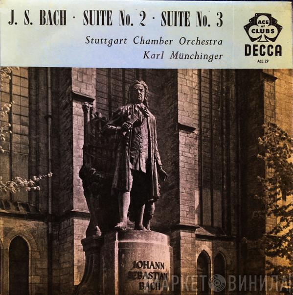, Johann Sebastian Bach , Stuttgarter Kammerorchester  Karl Münchinger  - Suite No. 2 - Suite No. 3