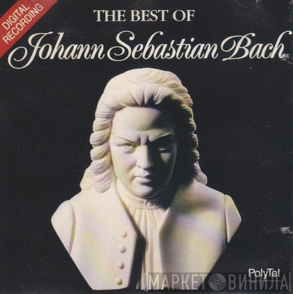 Johann Sebastian Bach  - The Best Of Johann Sebastian Bach