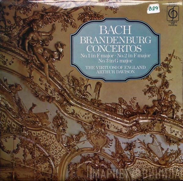 Johann Sebastian Bach, The Virtuosi Of England, Arthur Davison - Brandenburg Concertos No. 1 In F Major • No. 2 In F Major • No. 3 In G Major