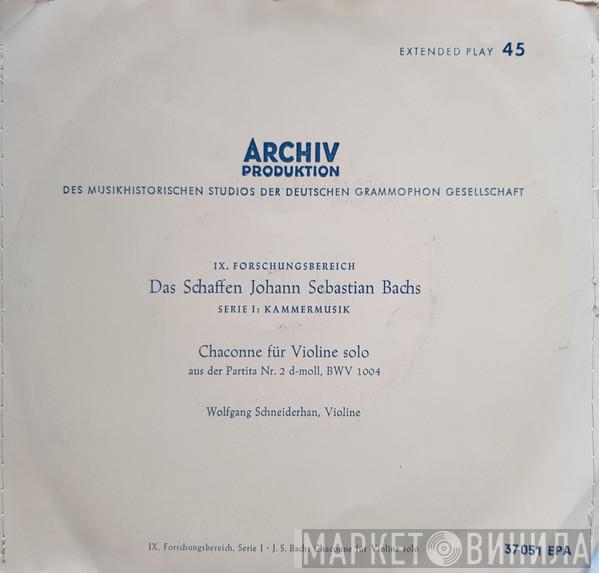 - Johann Sebastian Bach  Wolfgang Schneiderhan  - Chaconne Für Violine Solo