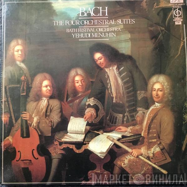 Johann Sebastian Bach, Yehudi Menuhin, Bath Festival Chamber Orchestra - The Four Orchestral Suites