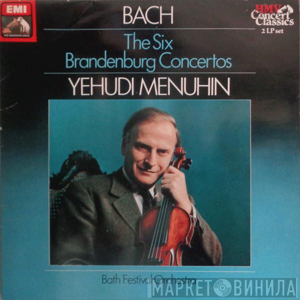 Johann Sebastian Bach, Yehudi Menuhin, Bath Festival Orchestra - The Six Brandenburg Concertos