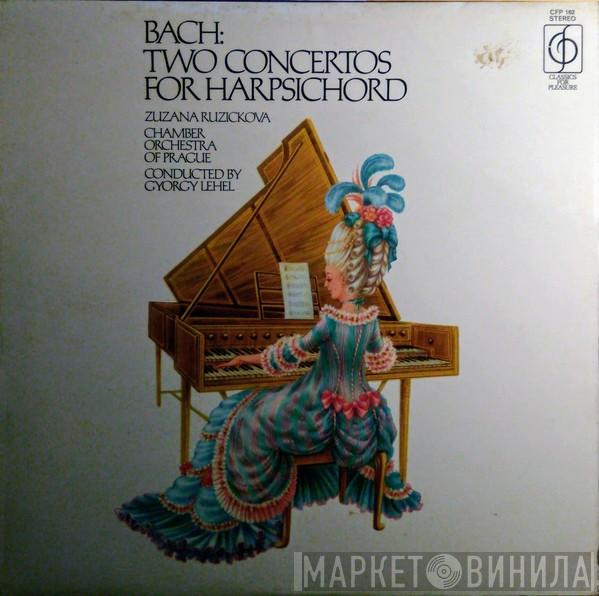 Johann Sebastian Bach, Zuzana Růžičková, Prague Chamber Orchestra, György Lehel - Bach: Two Concertos For Harpsichord