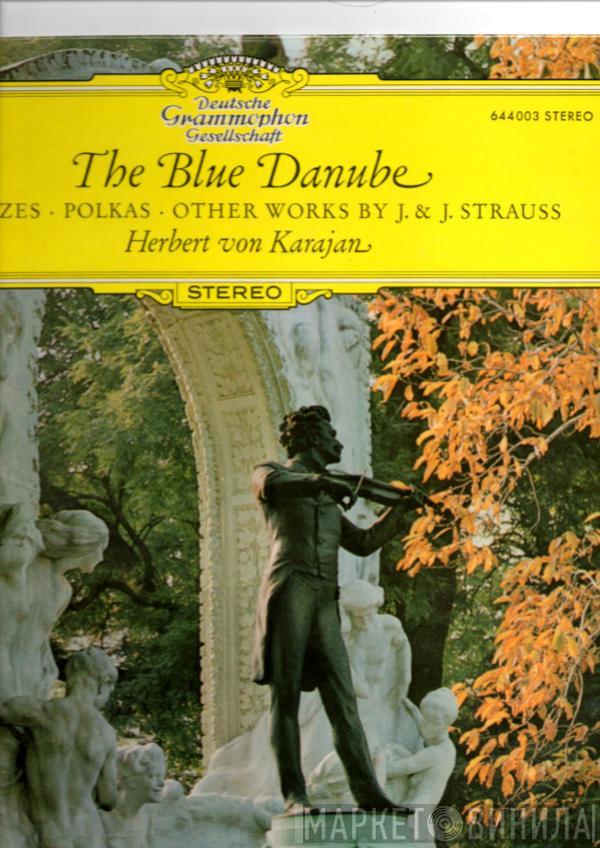 , Johann Strauss Jr. & Johann Strauss Sr. , Josef Strauß · Berliner Philharmoniker  Herbert von Karajan  - The Blue Danube - Waltzes, Polkas & Other Works By J. & J. Strauss