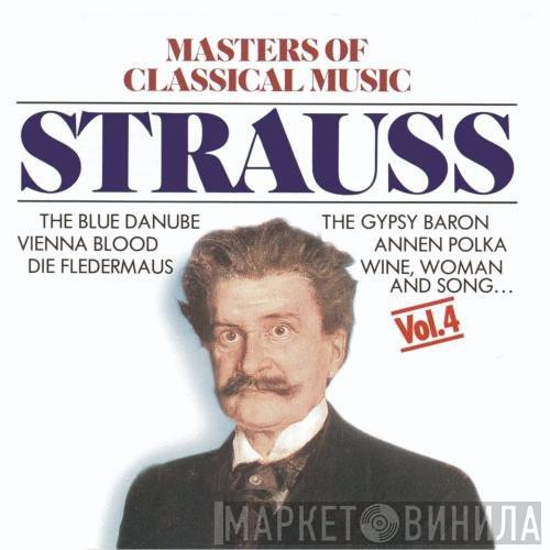 Johann Strauss Jr. - Masters Of Classical Music, Vol.4: Strauss