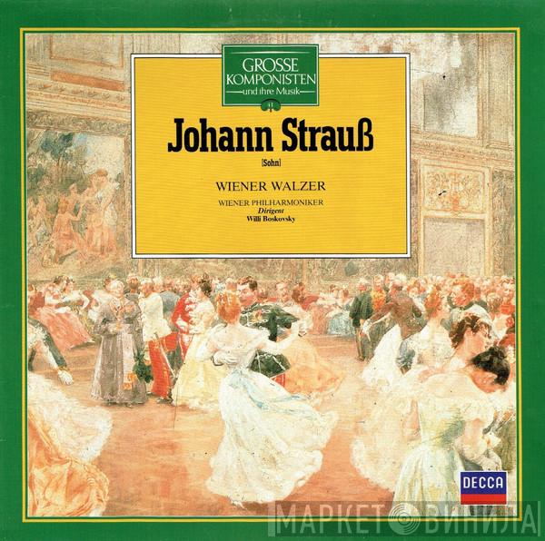 Johann Strauss Jr., Wiener Philharmoniker, Willi Boskovsky - Wiener Walzer