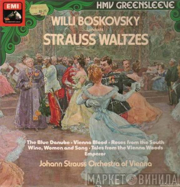 Johann Strauss Jr., Wiener Johann Strauss Orchestra, Willi Boskovsky - Willi Boskovsky Conducts Strauss Waltzes