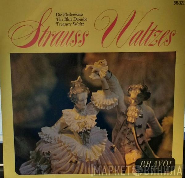 Johann Strauss Jr. - Strauss Waltzes