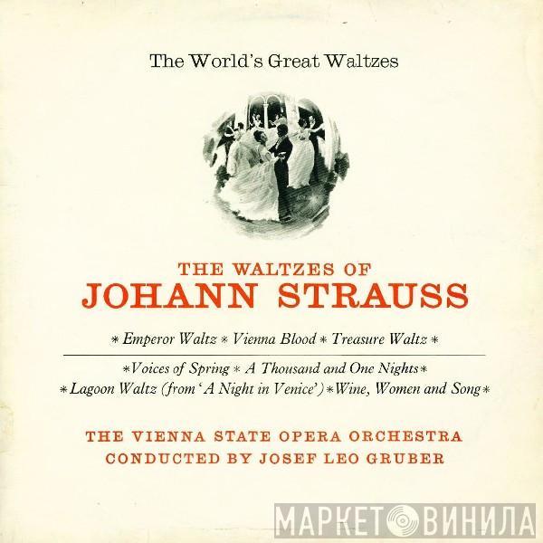 Johann Strauss Jr., Orchester Der Wiener Staatsoper - The Waltzes Of Johann Strauss