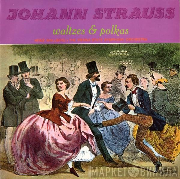 Johann Strauss Jr., Heinz Wallberg, Orchester Der Wiener Staatsoper - Waltzes & Polkas