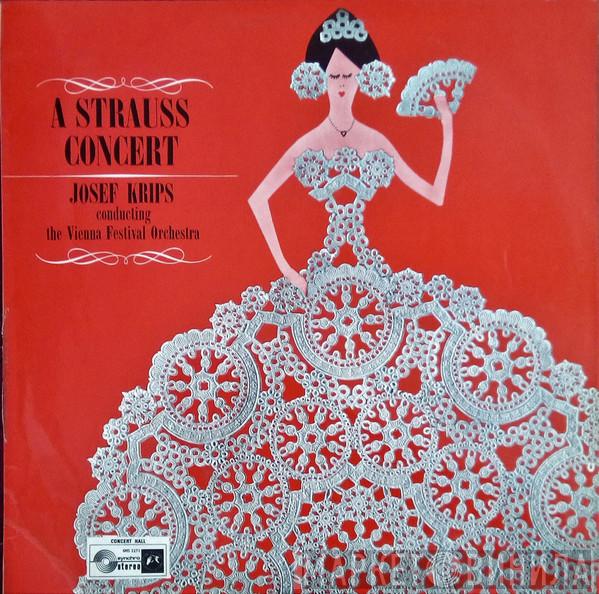 , Johann Strauss Jr. Conducting Josef Krips  Wiener Festspielorchester  - A Strauss Concert