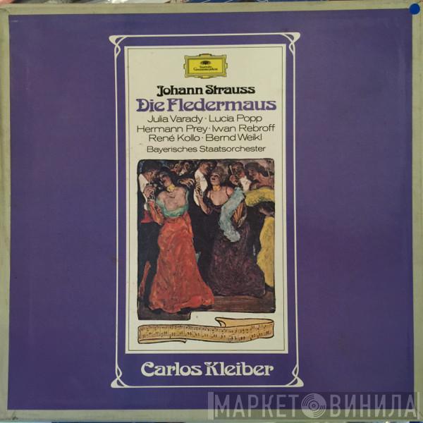 - Johann Strauss Jr. , Carlos Kleiber , Iulia Várady , Lucia Popp , Hermann Prey , Ivan Rebroff , René Kollo , Bernd Weikl  Bayerisches Staatsorchester  - Die Fledermaus