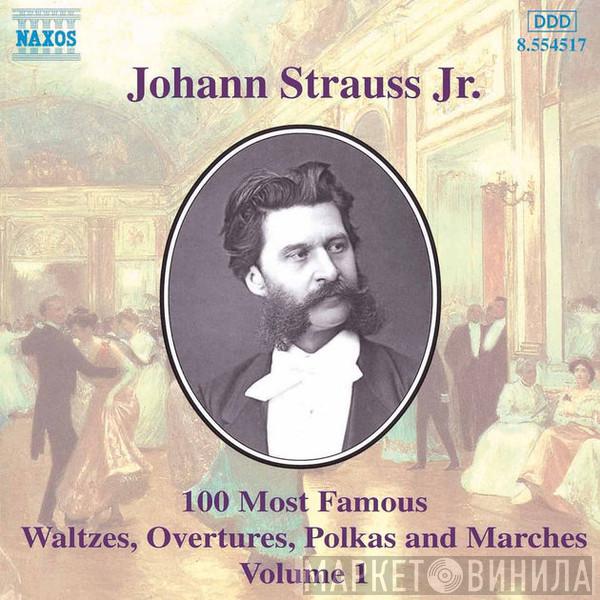 Johann Strauss Jr. - 100 Most Famous Waltzes, Overtures, Polkas And Marches Volume 1