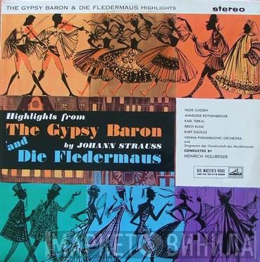 , Johann Strauss Jr. conducted by Wiener Philharmoniker  Heinrich Hollreiser  - Highlights From "Die Fledermaus" And "The Gypsy Baron"
