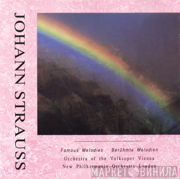 - Johann Strauss Jr. , Wiener Volksopernorchester  New Philharmonia Orchestra   - Famous Melodies = Berühmte Melodien