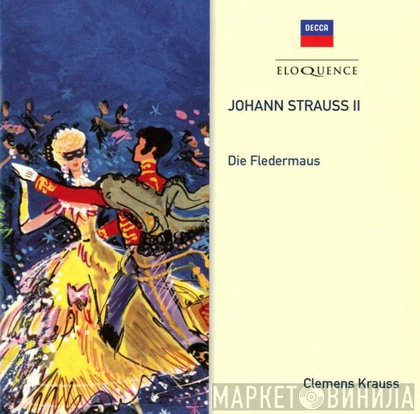 , Johann Strauss Jr.  Clemens Krauss  - Die Fledermaus
