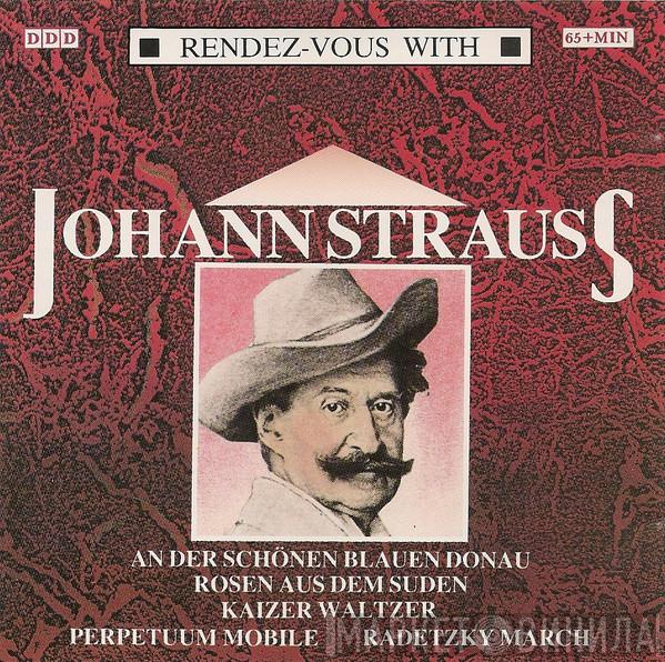 , Johann Strauss Jr.  Wiener Volksopernorchester  - Rendez-Vous With Johann Strauss