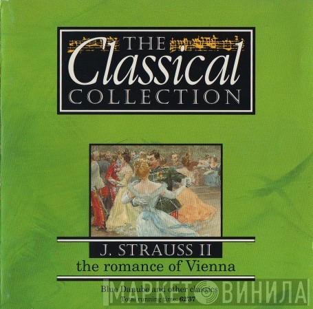 Johann Strauss Jr. - The Romance Of Vienna