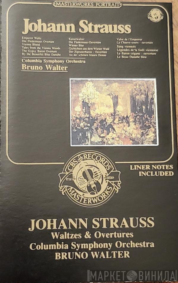 , Johann Strauss Jr. , Columbia Symphony Orchestra  Bruno Walter  - Johann Strauss