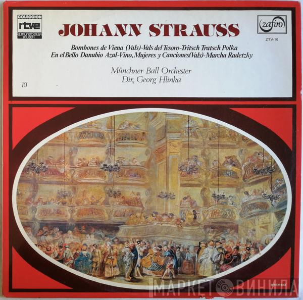 Johann Strauss Sr., Münchner Ball Orchestra, Georg Hlinka - Bombones De Viena (Vals) - Vals Del Tesoro - Trisch Trasch Polka - En El Bello Danubio Azul - Vino, Mujeres Y Canciones (Vals) - Marcha Radetzky