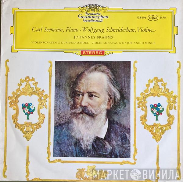 , Johannes Brahms ∙ Carl Seemann  Wolfgang Schneiderhan  - Violin Sonatas In G Major And D Minor