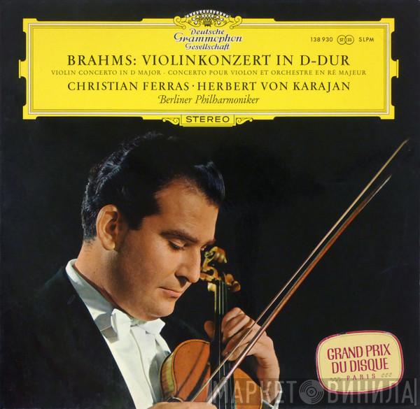 , Johannes Brahms ∙ Christian Ferras , Herbert von Karajan  Berliner Philharmoniker  - Violinkonzert In D-dur