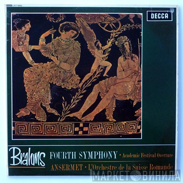 , Johannes Brahms ∙ Ernest Ansermet  L'Orchestre De La Suisse Romande  - Fourth Symphony ∙ Academic Festival Overture