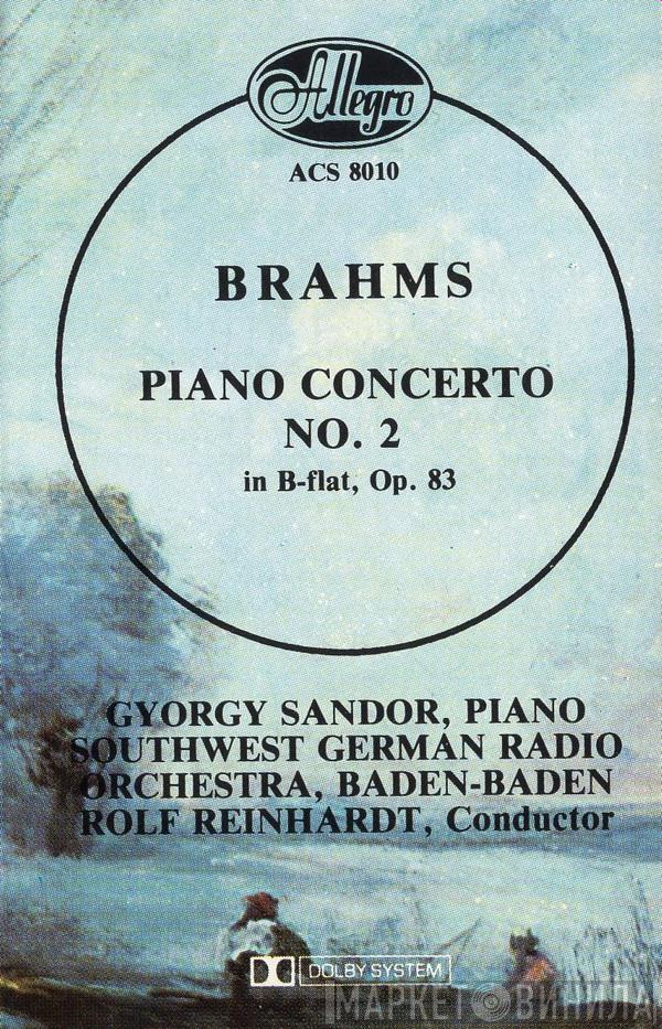 , Johannes Brahms ; György Sándor - Südwestfunkorchester Baden-Baden  Rolf Reinhardt  - Piano Concerto N° 2 In B-Flat, Op. 83