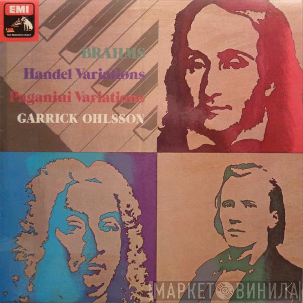 Johannes Brahms, Garrick Ohlsson - Handel Variations / Paganini Variations