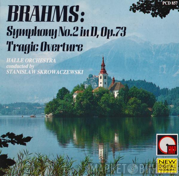 Johannes Brahms, Stanislaw Skrowaczewski, Hallé Orchestra - Symphony No. 2 In D, Op. 73 / Tragic Overture