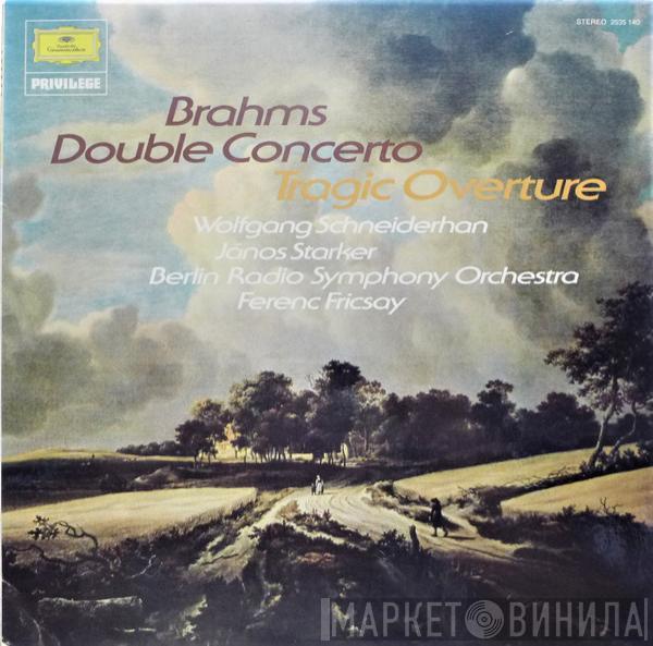 Johannes Brahms, Wolfgang Schneiderhan, Janos Starker, Radio-Symphonie-Orchester Berlin, Ferenc Fricsay - Double Concerto / Tragic Overture