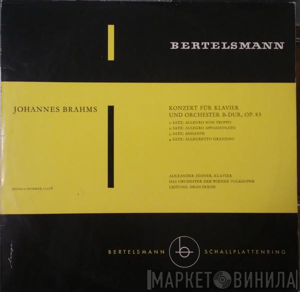 - Johannes Brahms , Alexander Jenner , Wiener Volksopernorchester  Dean Dixon   - Konzert Für Klavier Und Orchester B-Dur, Op. 83